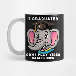 Elephant I Graduated Can I Play Video Games Now Mug